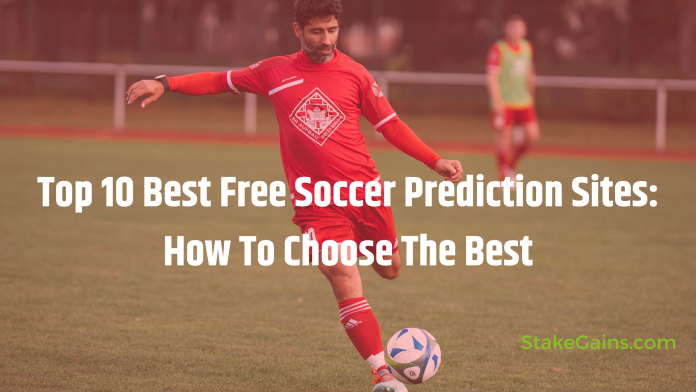 Top 10 Best Free Soccer Prediction Sites: How To Choose The Best ...